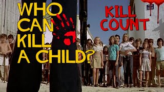 Who Can Kill a Child 1976  Kill Count S08  Death Central