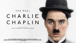 THE REAL CHARLIE CHAPLIN Official Trailer 2021 Documentary