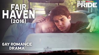 Fair Haven  FullLength Gay Romance Drama Film  Emotional  WeArePride