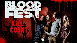 Blood Fest 2018  Kill Count S06  Death Central