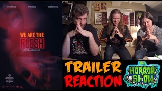 We Are The Flesh 2016 Trailer Reaction  The Horror Show
