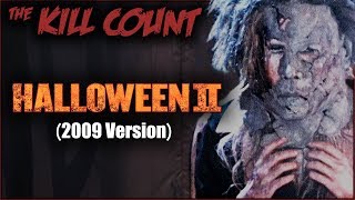 Halloween II 2009 KILL COUNT