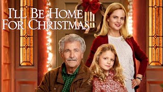 Ill Be Home for Christmas 2016 Film  James Brolin  Giselle Eisenberg