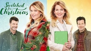 Switched for Christmas 2017 Film  Candace Cameron Bure  Hallmark