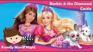 Family Movie Night Barbie and the Diamond Castle Review