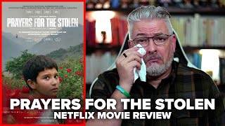 Prayers for the Stolen 2021 Netflix Movie Review