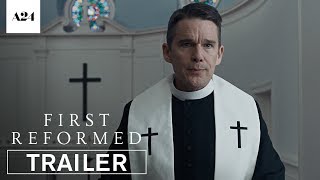 First Reformed  Official Trailer HD  A24