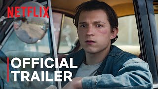 The Devil All The Time starring Tom Holland  Robert Pattinson  Official Trailer  Netflix