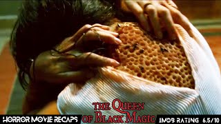 Horror Recaps  The Queen of Black Magic 2019 Movie Recaps
