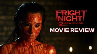 Fright Night 2 New Blood  Movie Review