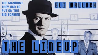 The Lineup 1958 FilmNoir Crime Drama  Eli Wallach  Full Movie