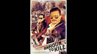 An Hour To Kill 2018  Movie Trailer