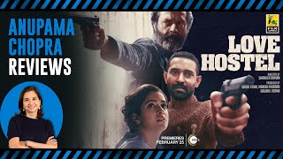Love Hostel  Bollywood Movie Review by Anupama Chopra  Vikrant Massey Sanya Malhotra