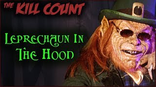 Leprechaun in the Hood 2000 KILL COUNT
