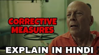 Corrective Measures Movie Explain In Hindi  Corrective Measures 2022 Ending Explained  Bruce Willis