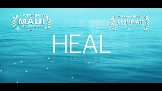 HEAL Documentary   First Release Trailer