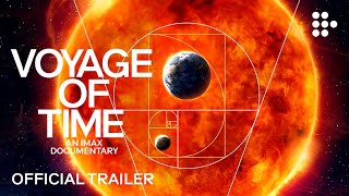 VOYAGE OF TIME AN IMAX DOCUMENTARY  Official Trailer 4K  Exclusively on MUBI