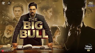 The Big Bull  FULL MOVIE 4K HD FACTS Abhishek Bachchan Ajay Devgn  An Unreal Story  Fanmade
