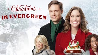 Christmas In Evergreen 2017 Film  Hallmark Christmas Movie
