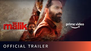 Malik  Official Trailer  Mahesh Narayanan  Fahadh Faasil Nimisha Sajayan  Amazon Prime Video