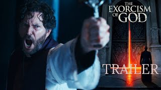 THE EXORCISM OF GOD 2021 TRAILER