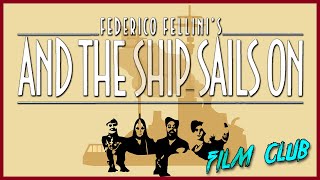 And The Ship Sails On Review  Film Club