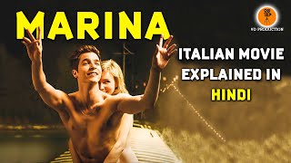 Marina 2013 Italian Movie Explained in Hindi  9D Production