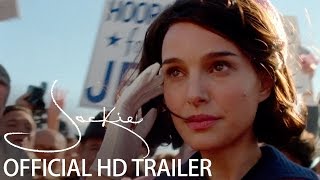 JACKIE  OFFICIAL TRAILER  FOX Searchlight