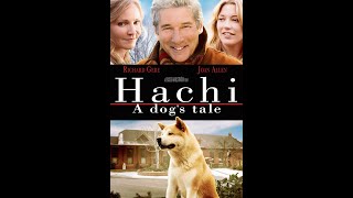 Hachi  A Dogs Tale  Full Movie