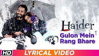 Gulon Mein Rang Bhare  Arijit Singh  Lyrical Video  Haider  Vishal Bhardwaj