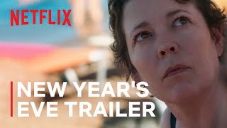 The Lost Daughter  New Years Eve Trailer  Netflix