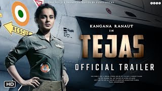 Tejas Official Trailer  Update  Kangana Ranaut  Sarvesh Mewara  Tejas movie trailer