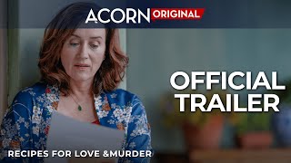 Acorn TV Original  Recipes for Love and Murder  Official Trailer