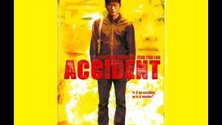 Accident 2009  Hong Kong Movie Review