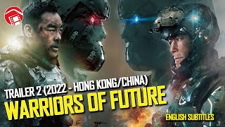 WARRIORS OF FUTURE   Second Trailer for Anticipated Louis Koo SciFi Flick 2022 
