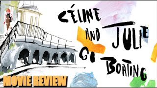 Celine and Julie Go Boating 1974  Movie Review