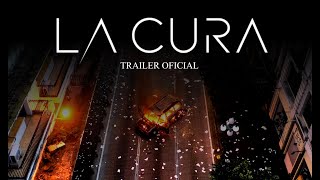 La Cura  Trailer Oficial