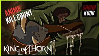 King of Thorn 2009 ANIME KILL COUNT