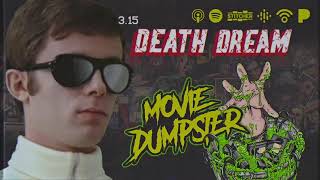 Deathdream 1974  Movie Dumpster S3 E15