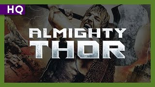 Almighty Thor 2011 Trailer