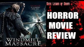 THE WINDMILL MASSACRE  2016 Charlotte Beaumont  Slasher Horror Movie Review