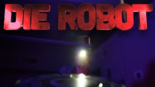 Die Robot 2022 Movie Teaser