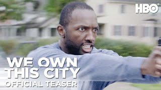 We Own This City  Official Teaser  HBO