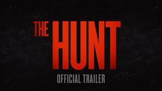 The Hunt  Official Trailer HD