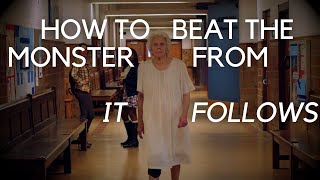 4 Ways to Beat the Monster from It Follows 2014