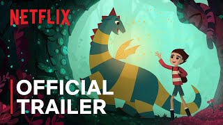 My Fathers Dragon  Official Trailer  Netflix
