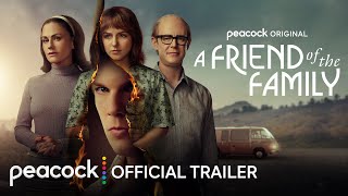 A Friend of The Family  Official Trailer  Peacock Original