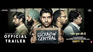 Lucknow Central  Official Trailer  15th September  Farhan Akhtar  Diana Penty  Gippy Grewal