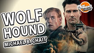 WOLF HOUND WITH MICHAEL B CHAIT  Film Threat Podcast Live  Director Interview