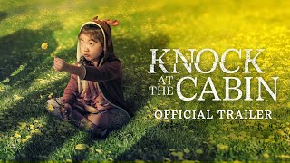 Knock at the Cabin  Official Trailer